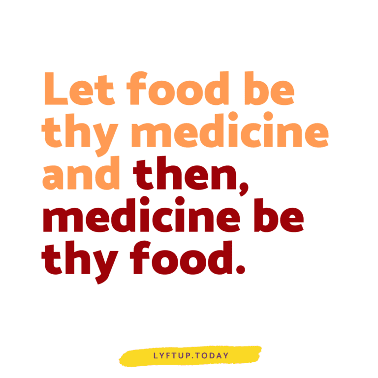 lyftup - Let food be thy medicine and then, medicine be thy food.