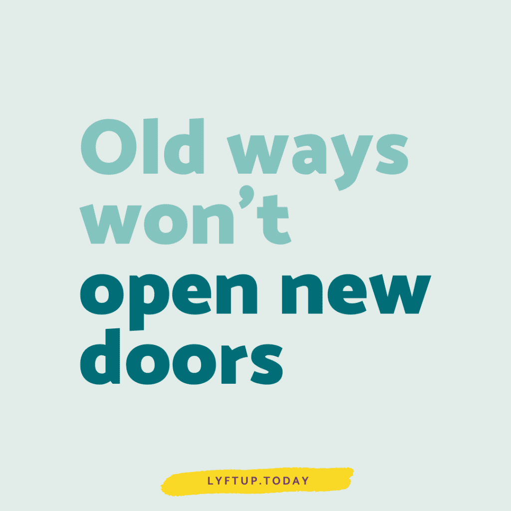 lyftup.today - old ways wont open new doors