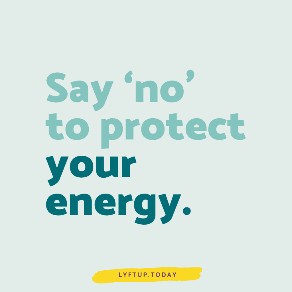 lyftup - say no to protect your energy