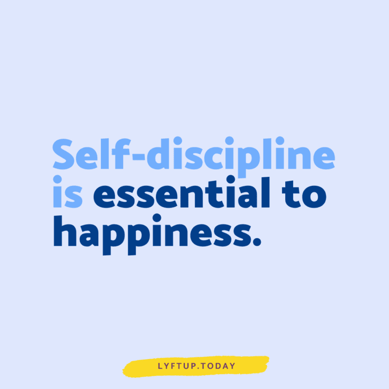 lyftup - selfdiscipline is essential to happiness