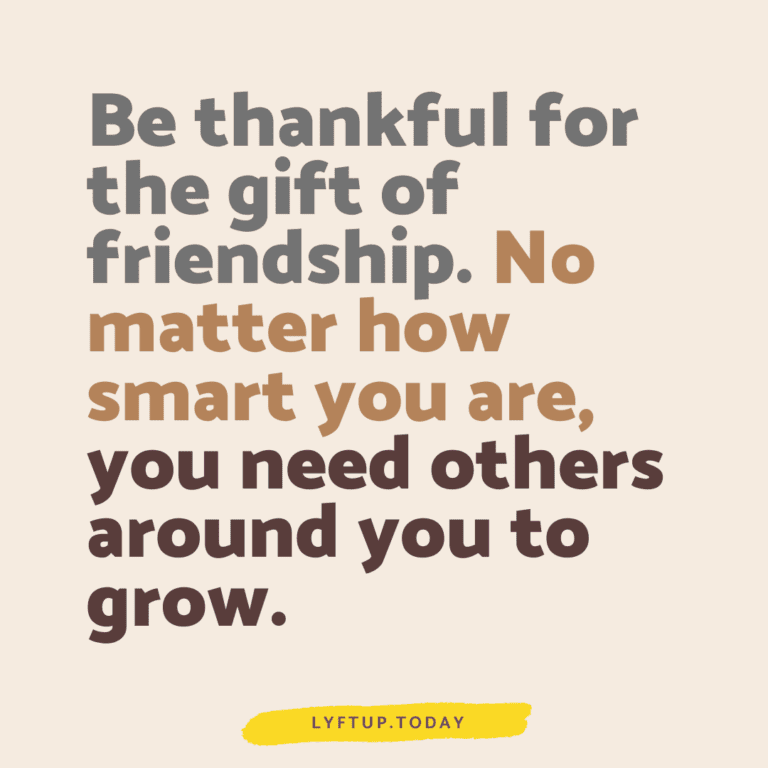 Be thankful for the gift of friendship