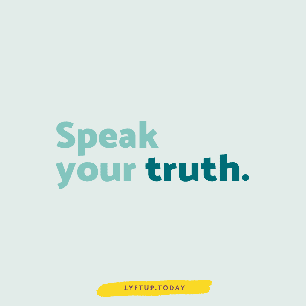 Speak your truth