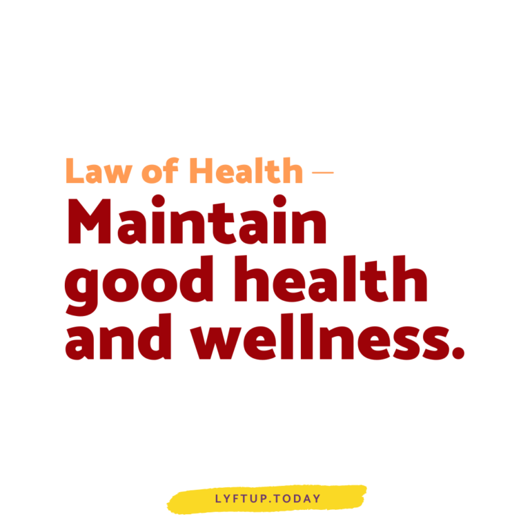 lyftup - law of health: Maintain good health and wellness.