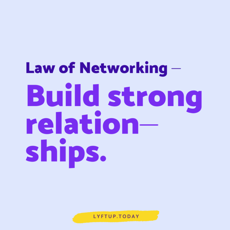 lyftup - law of networking: Build strong relationships