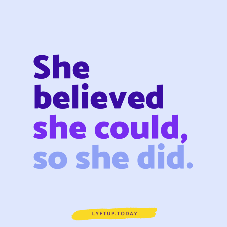 lyftup - She believed she could so she did