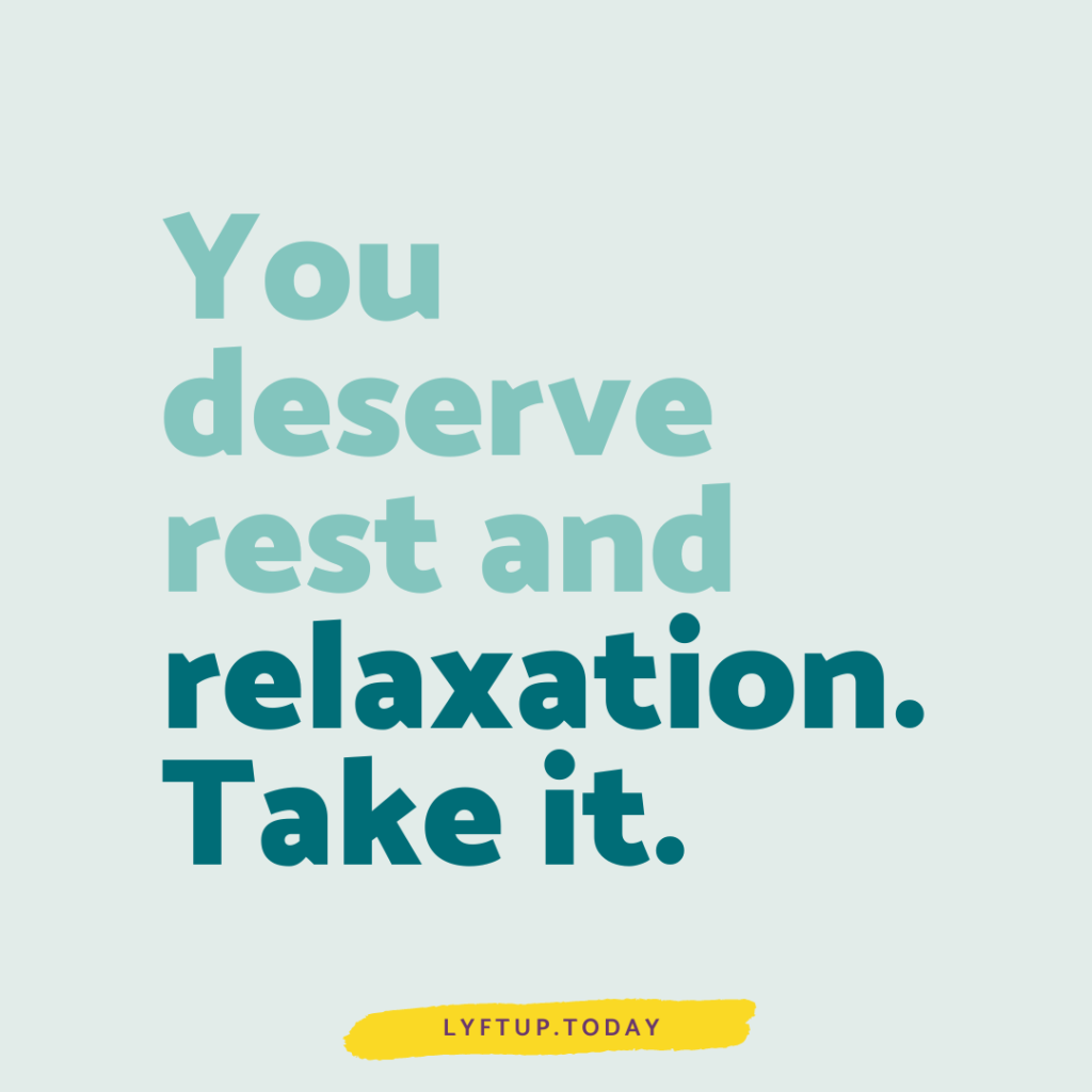 lyftup - You deserve rest and relaxation Take it