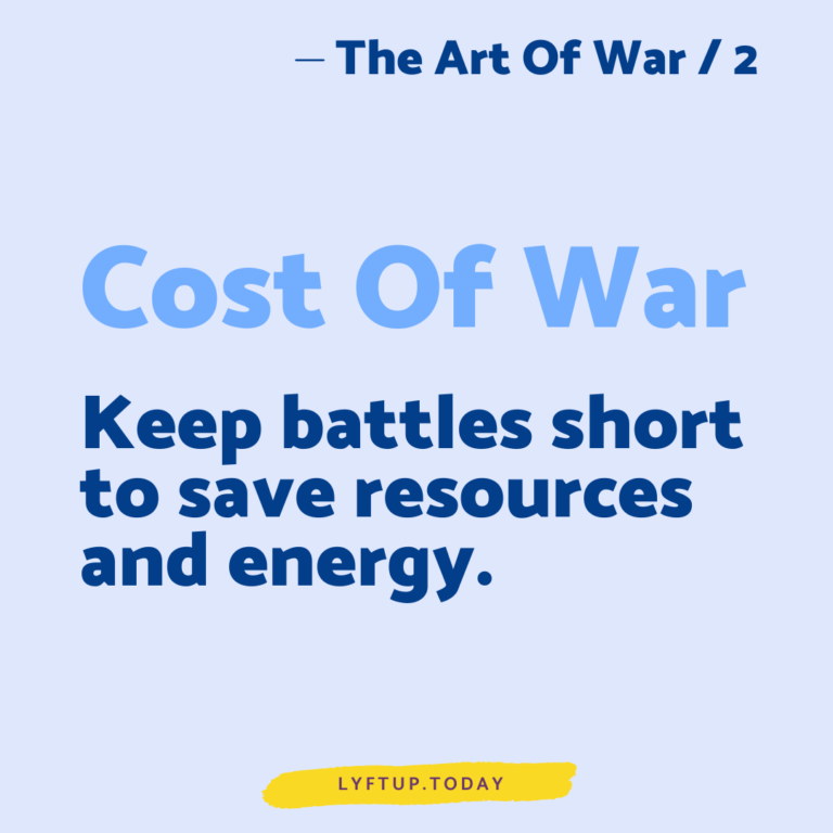 lyftup - the art of war 2 - Cost of War - Keep battles short to save resources and energy