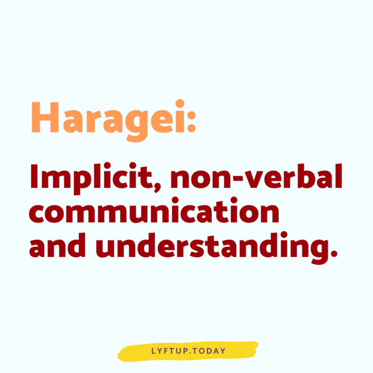 lyftup - haragei - implicit non-verbal communication and understanding