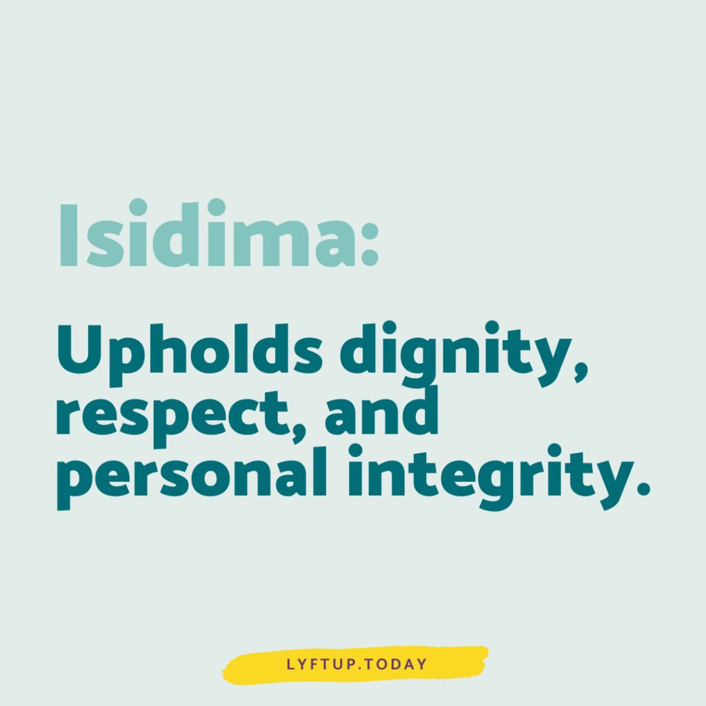 lyftup - isidima - upholds dignity respect and personal integrity