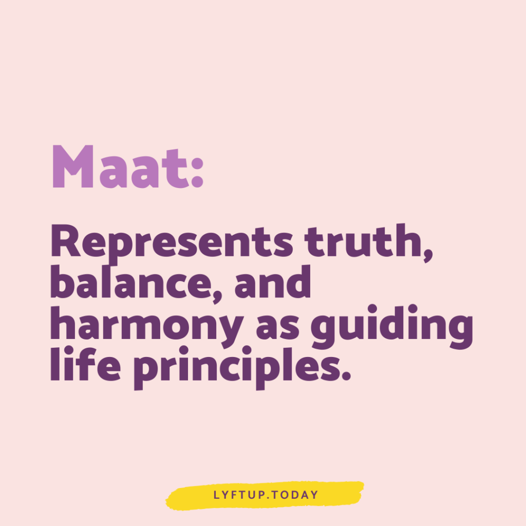 lyftup - maat - represents truth balance and harmony as guiding life principles